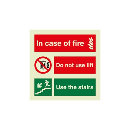 In case of fire, don't use lift, use the stairs